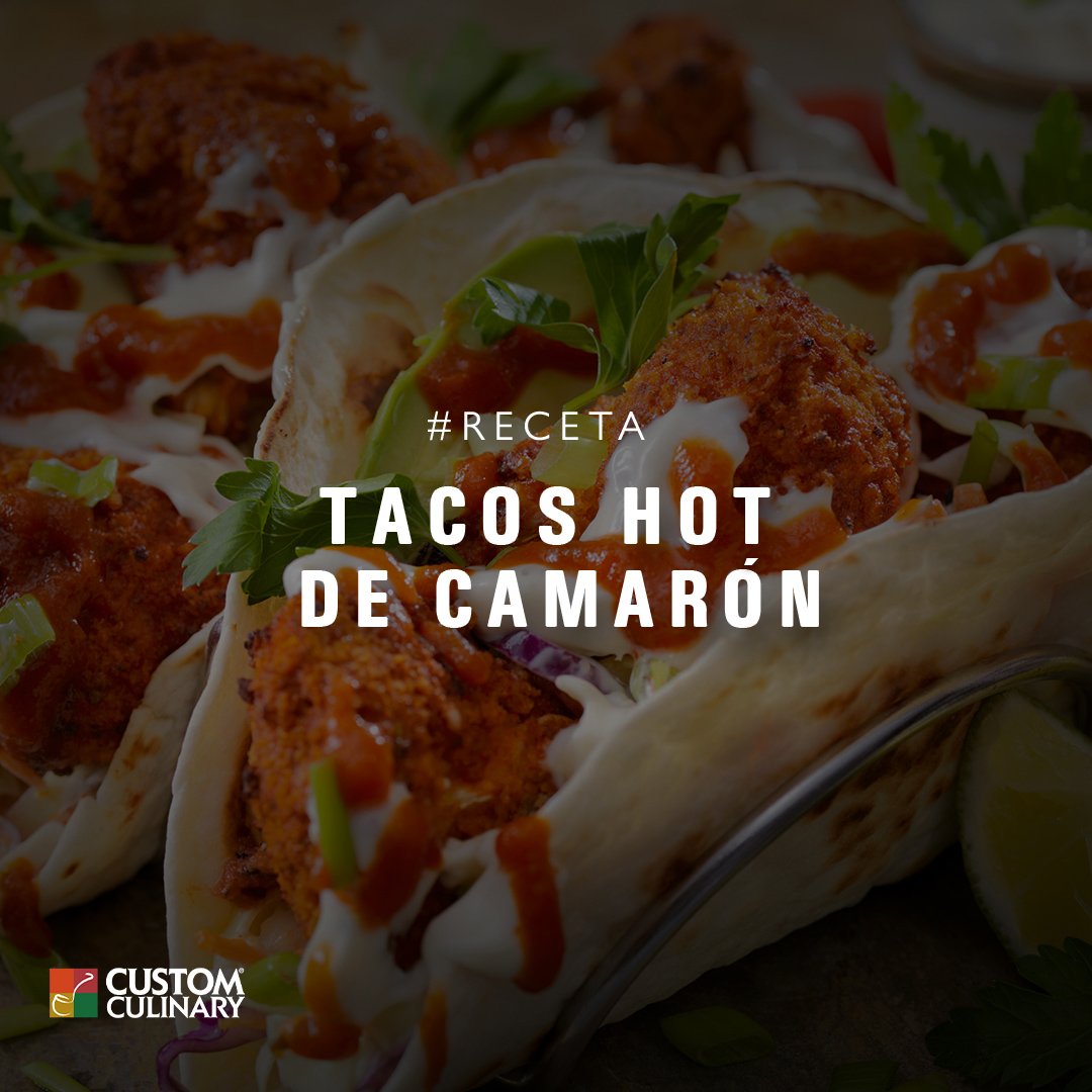 Tacos Hot de Camarón - Custom Culinary México