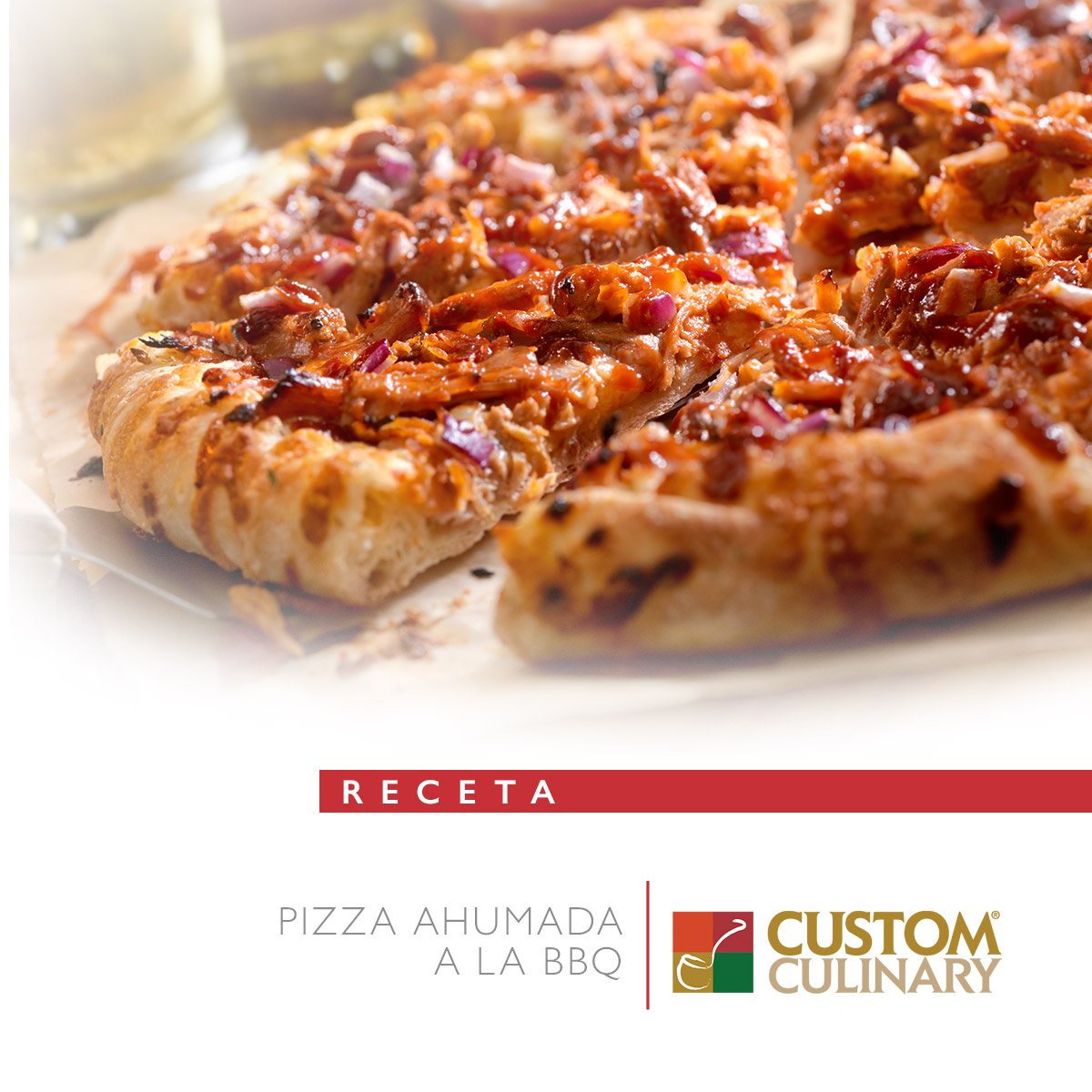Receta de Pizza ahumada a la BBQ - Custom Culinary México